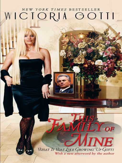 Title details for This Family of Mine by Victoria Gotti - Wait list